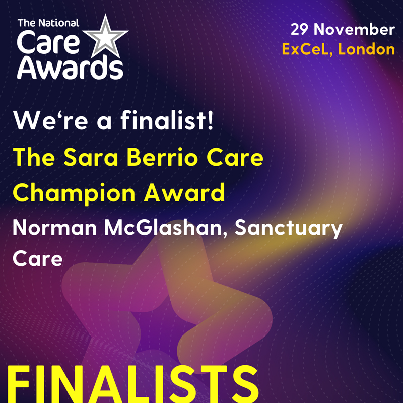 National Care Awards 2024 finalists graphic for The Sara Berrio Care Champion Award: Norman McGlashan, Sanctuary Care